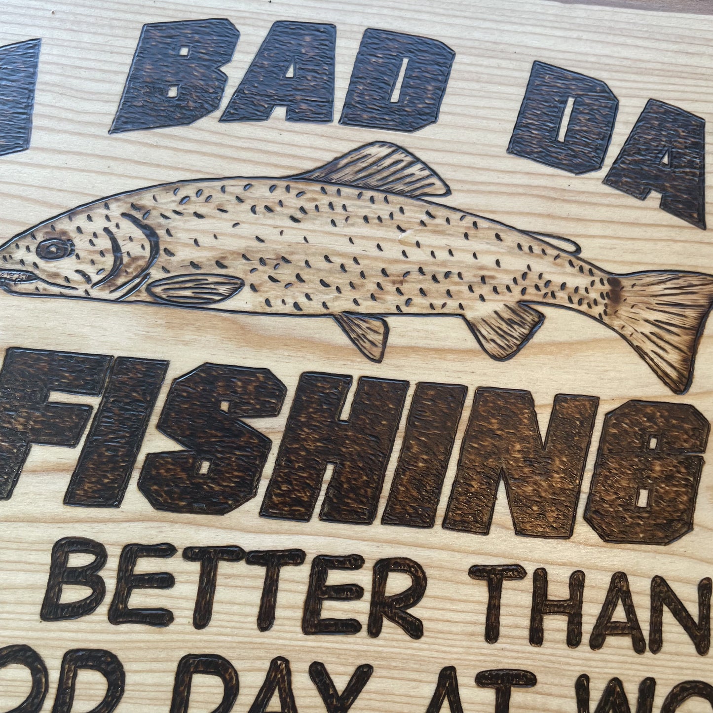 A Bad Day Fishing Butter Serving Tray Charcuterie Board Wood Burned Handmade