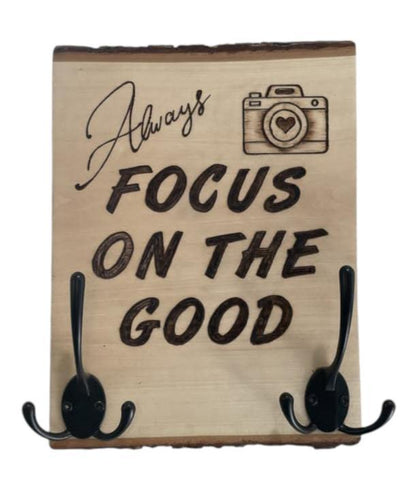 Always Focus on the Good with Camera image Keys and Coat Hooks Wood Burned Art Work