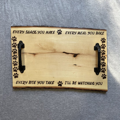 I'll be Watching You Dog Paws Serving Tray Charcuterie Board Wood Burned Handmade