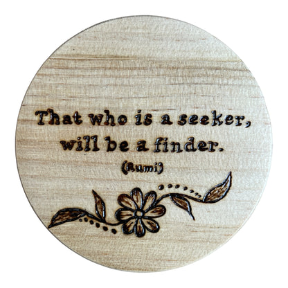 Round Wooden Coasters| Rumi Quotes| Custom Quotes Welcome