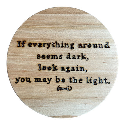 Round Wooden Coasters| Rumi Quotes| Custom Quotes Welcome