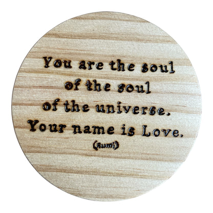 Round Wooden Coasters| Rumi Quotes| Custom Quotes Welcome