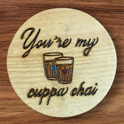 Wooden Coasters 4in by 5/16in Wood Burned Hand Painted Chai Quotes and Designs
