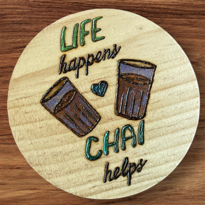 Wooden Coasters 4in by 5/16in Wood Burned Hand Painted Chai Quotes and Designs
