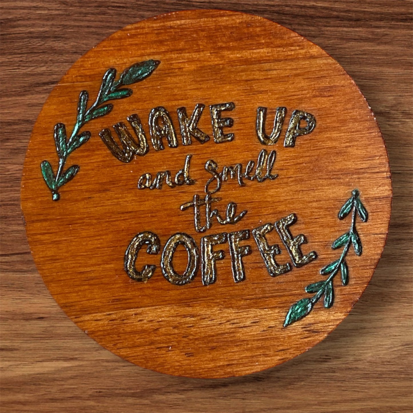Wooden Coasters 4in by 5/16in Wood Burned Hand Painted Funny Quotes Designs